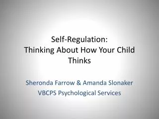 Self-Regulation: Thinking About How Your Child Thinks