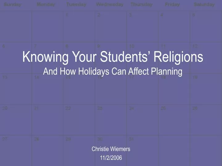 knowing your students religions and how holidays can affect planning