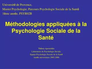 Méthodologies appliquées à la Psychologie Sociale de la Santé