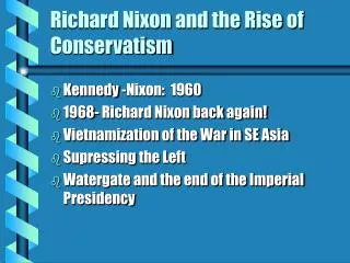 Richard Nixon and the Rise of Conservatism