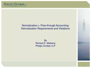 Normalization v. Flow-through Accounting; Normalization Requirements and Violations