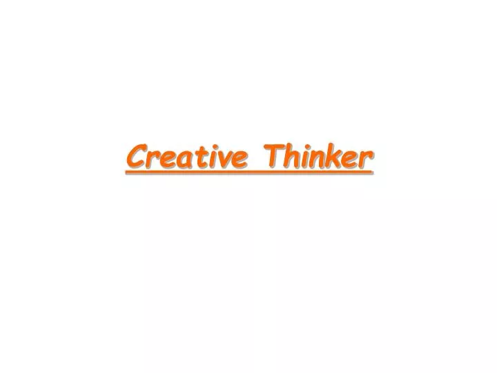 creative thinker
