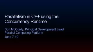 Parallelism in C++ using the Concurrency Runtime