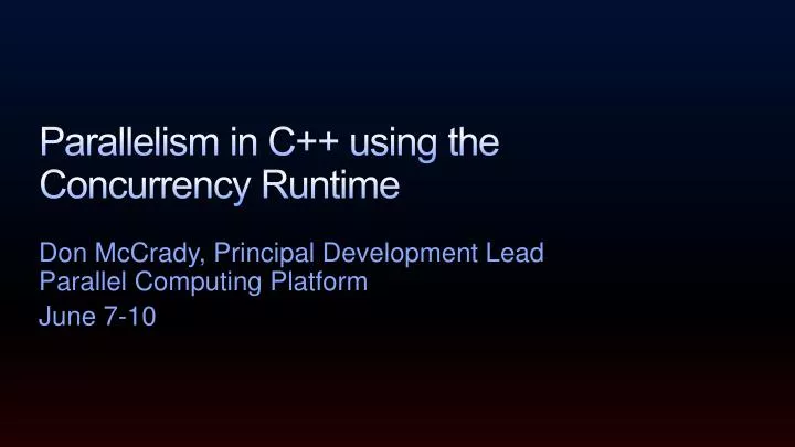 parallelism in c using the concurrency runtime