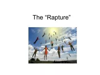 The “Rapture”