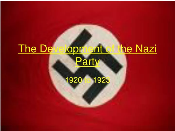 the development of the nazi party