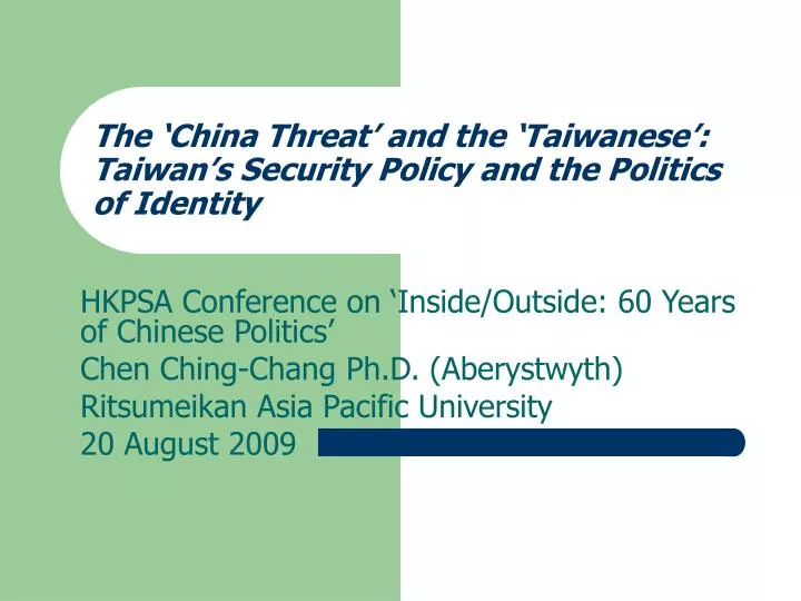 the china threat and the taiwanese taiwan s security policy and the politics of identity