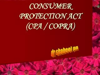 CONSUMER PROTECTION ACT (CPA / COPRA)