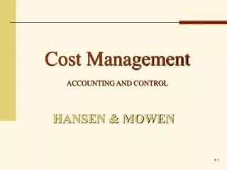 Cost Management ACCOUNTING AND CONTROL