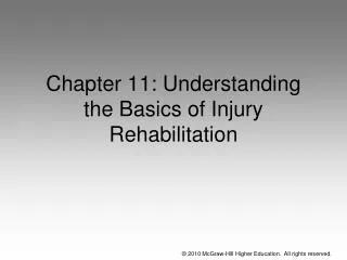 Chapter 11: Understanding the Basics of Injury Rehabilitation