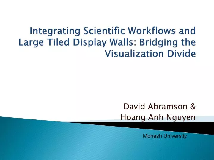 integrating scientific workflows and large tiled display walls bridging the visualization divide