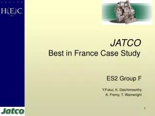 JATCO Best in France Case Study