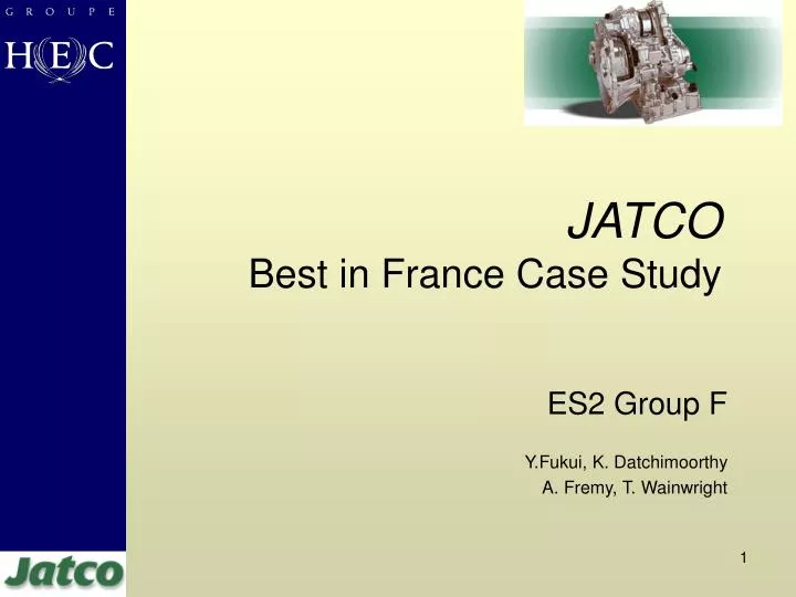 jatco best in france case study