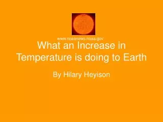 What an Increase in Temperature is doing to Earth