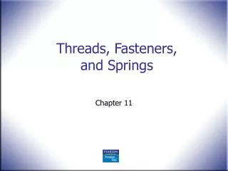 Threads, Fasteners, and Springs