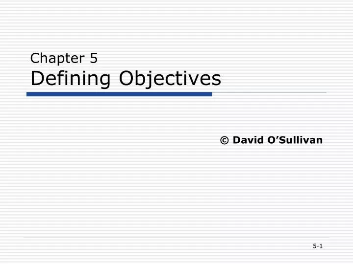 chapter 5 defining objectives