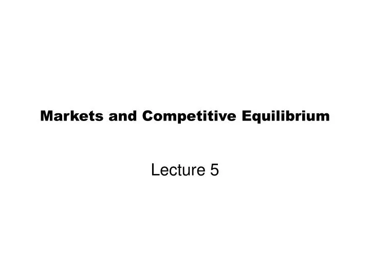 markets and competitive equilibrium