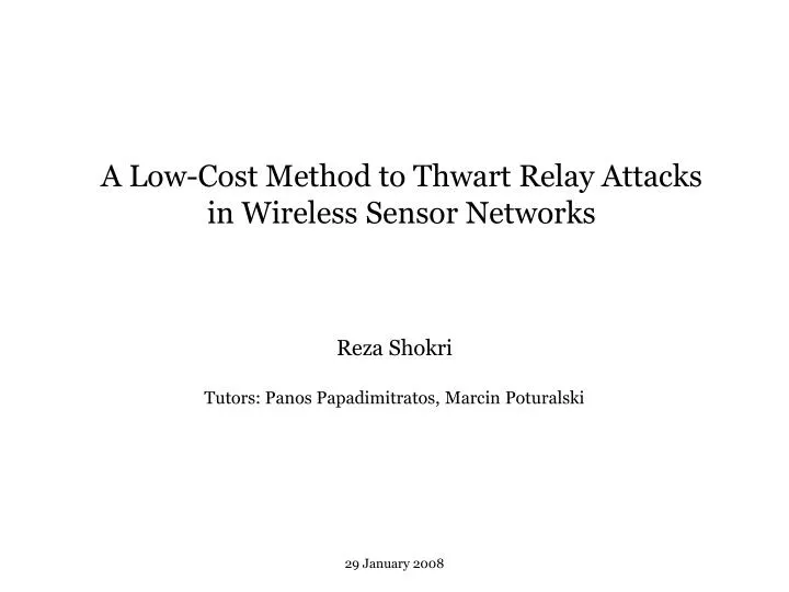 a low cost method to thwart relay attacks in wireless sensor networks