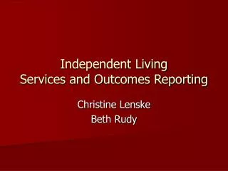 Independent Living Services and Outcomes Reporting