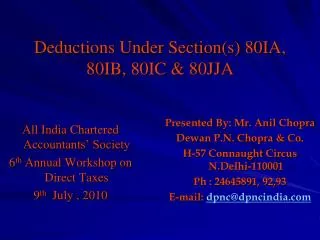 Deductions Under Section(s) 80IA, 80IB, 80IC &amp; 80JJA