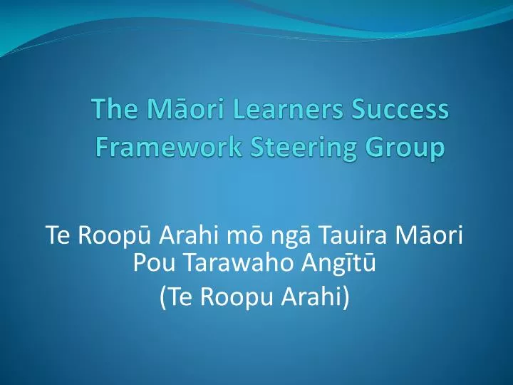 the m ori learners success framework steering group