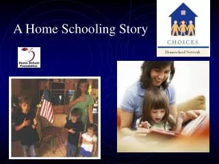 A Home Schooling Story