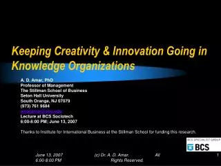 Keeping Creativity &amp; Innovation Going in Knowledge Organizations