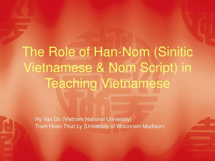 the role of han nom sinitic vietnamese nom script in teaching vietnamese