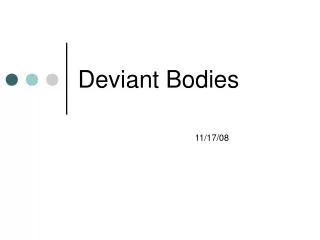 Deviant Bodies