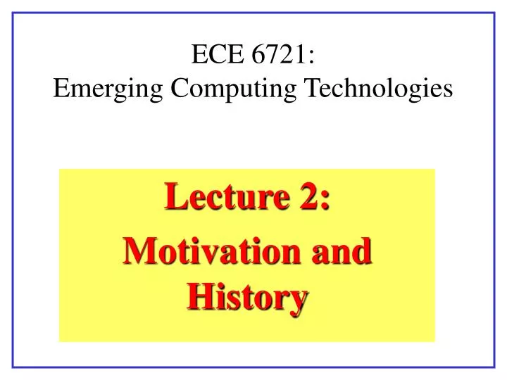 ece 6721 emerging computing technologies