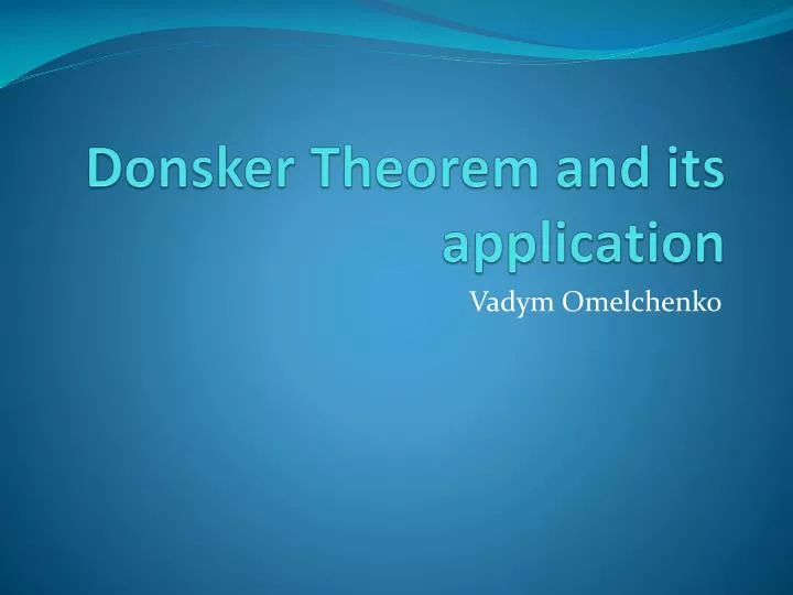 donsker theorem and its application