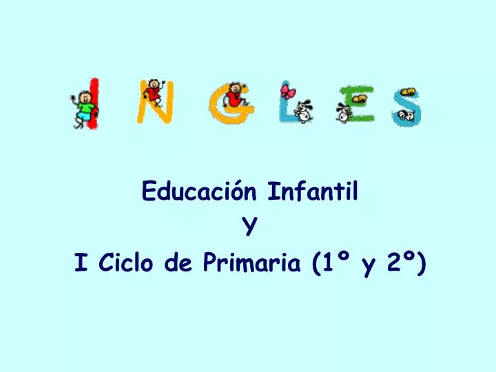 educaci n infantil y i ciclo de primaria 1 y 2