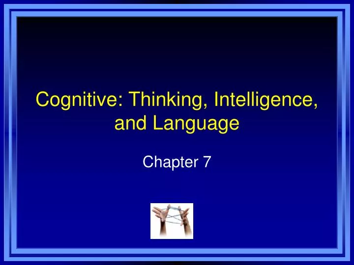 cognitive thinking intelligence and language