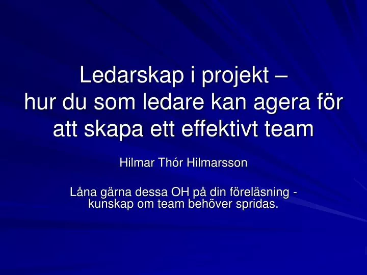 ledarskap i projekt hur du som ledare kan agera f r att skapa ett effektivt team
