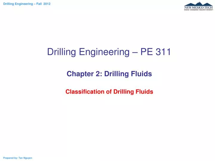 drilling engineering pe 311 chapter 2 drilling fluids classification of drilling fluids