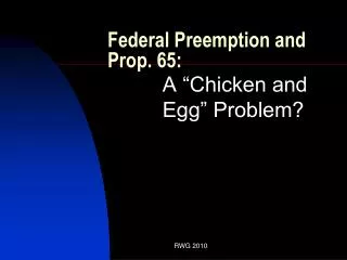Federal Preemption and Prop. 65: