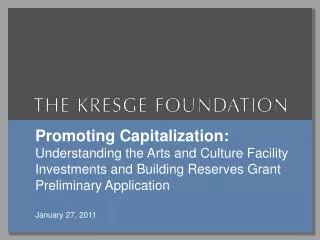 Promoting Capitalization: Understanding the Arts and Culture Facility Investments and Building Reserves Grant Preliminar