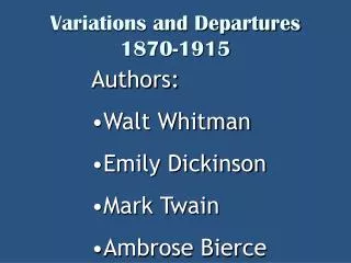 Variations and Departures 1870-1915
