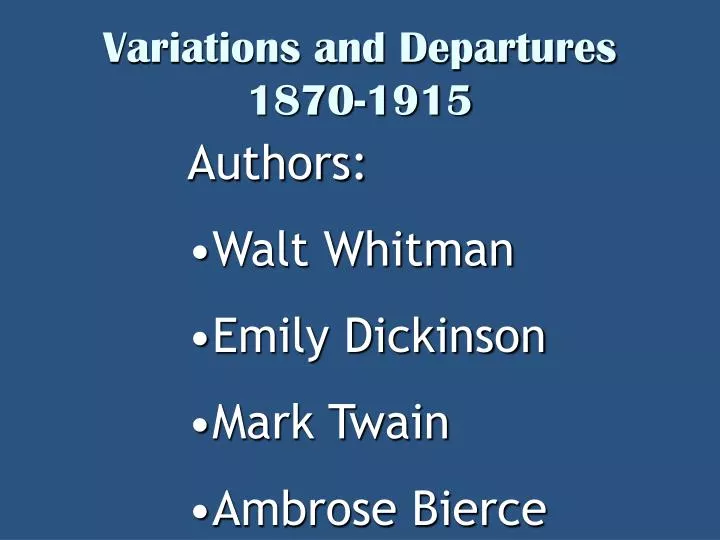 variations and departures 1870 1915