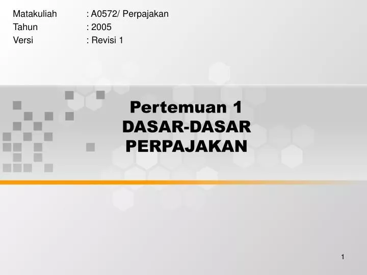 pertemuan 1 dasar dasar perpajakan