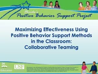 Maximizing Effectiveness Using Positive Behavior Support Methods in the Classroom: Collaborative Teaming