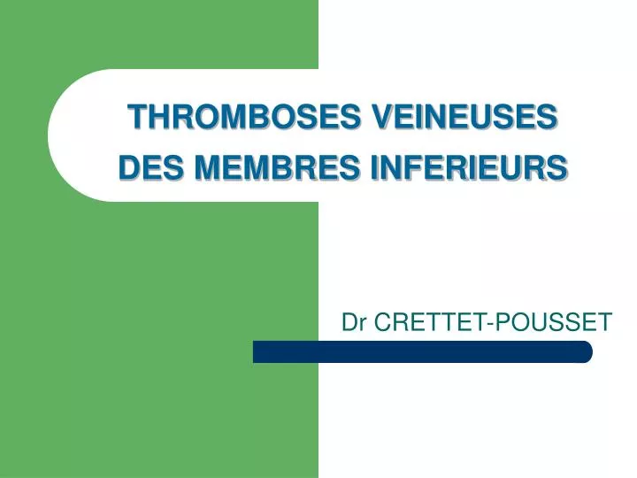 thromboses veineuses des membres inferieurs
