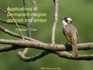 Applications of permanent-magnet sources and arrays