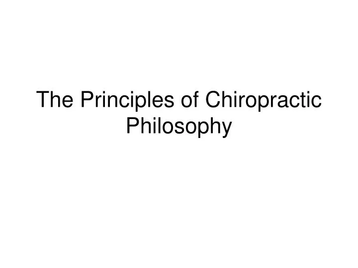 the principles of chiropractic philosophy
