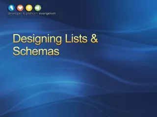 Designing Lists &amp; Schemas