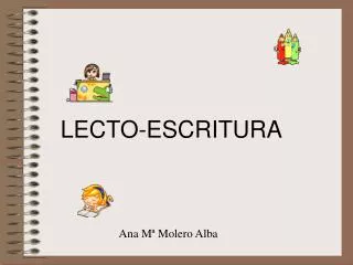 LECTO-ESCRITURA