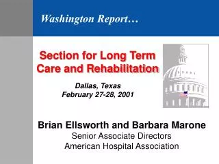 Section for Long Term Care and Rehabilitation Dallas, Texas February 27-28, 2001