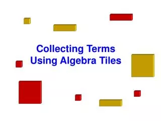 Collecting Terms Using Algebra Tiles