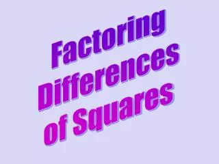 Factoring Differences of Squares