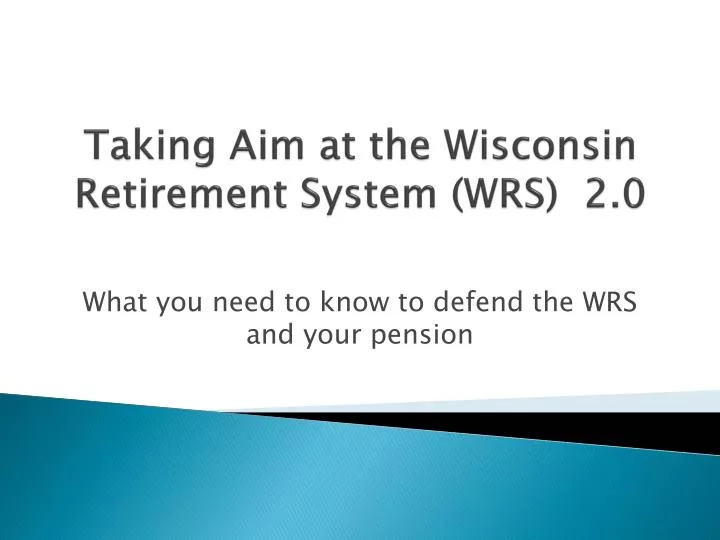 taking aim at the wisconsin retirement system wrs 2 0